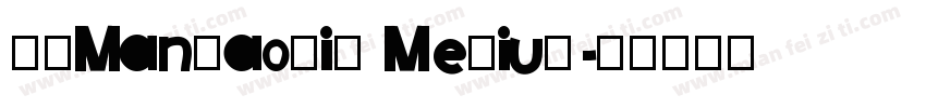 FZManYaoTiS Medium字体转换